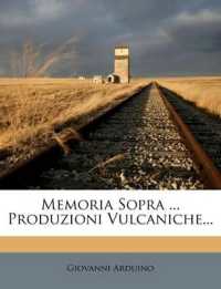 Memoria Sopra ... Produzioni Vulcaniche...