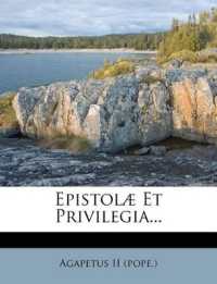 Epistolæ Et Privilegia