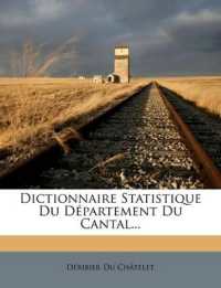 Dictionnaire Statistique Du Département Du Cantal...