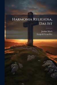 Harmonia Religiosa, Das Ist : Gute Und Geistliche Verständnuß Zwischen Zweyen Hh. Orden S. Augustini Und S. Francisci Seraphici: Auff Offentlichen Cantzlen Durch Verschidene Lobs- Und Ehren-predigen Bezeiget Und Erwisen...