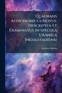 Quadrans Astronomicus Novus, Descriptus Et Examinatus in Specula Uranica Ingolstadiensi...