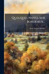 Quelques Notes Sur Bordeaux...