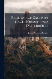 Reise durch Sachsen nach Böhmen und Oesterreich : Sachsen.