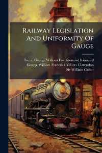 Railway Legislation and Uniformity of Gauge : Being a Letter to the Earl of Clarendon, from Lord Kinnaird: With Appendix, Containing Report of Railway Committees in the House of Lords, with Mr. Cubitt's Evidence, &C. &C...