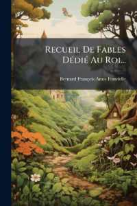 Recueil De Fables Dédié Au Roi...