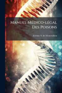 Manuel Médico-légal Des Poisons : Précédé De Considérations Sur L'empoisonnement, Des Moyens De Le Constater, Du Résultat D'expériences Faites Sur L'acétate De Morphine Et Les Autres Alcalis Végé