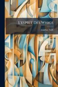 L'esprit Des Whigs : Manifeste, Par Le Genereux Encouragement Qu'ils Donnent a L'auteur De La Crise...