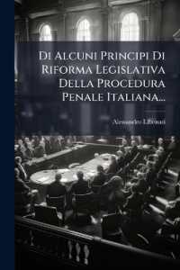 Di Alcuni Principi Di Riforma Legislativa Della Procedura Penale Italiana...