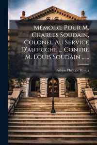 Mémoire Pour M. Charles Soudain, Colonel Au Service d'Autriche ... Contre M. Louis Soudain ......