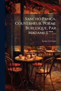Sancho Pança, Gouverneur. Poëme Burlesque, Par Madame L***....