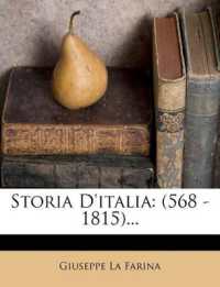 Storia d'Italia : (568 - 1815)...