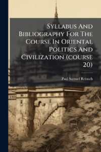 Syllabus and Bibliography for the Course in Oriental Politics and Civilization (course 20)