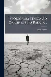Stoicorum Ethica Ad Origines Suas Relata...