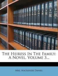 The Heiress in the Family : A Novel; Volume 3