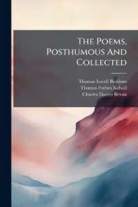 The Poems, Posthumous and Collected : Death's Jest-book. the Brides' Tragedy...