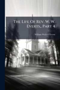 The Life of Rev. W. W. Everts, Part 4