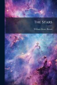 The Stars : How to Know Them and How to Use Them...