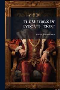 The Mistress of Lydgate Priory : Or, the Story of a Long Life...