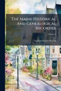The Maine Historical and Genealogical Recorder, Volume 8...