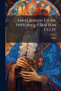 Saint Joseph Étude Historique Sur Son Culte : Premier Office En Son Honneur...
