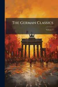 The German Classics : Masterpieces of German Literature Translated into English; Volume 7