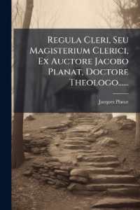 Regula Cleri, Seu Magisterium Clerici, Ex Auctore Jacobo Planat, Doctore Theologo......