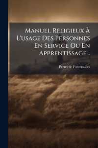 Manuel Religieux À L'usage Des Personnes En Service Ou En Apprentissage...
