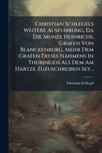 Christian Schlegels Weitere Ausfuhrung, Da Die Munze Heinrichs, Grafen Von Blanckenburg, Mehr Dem Grafen Dieses Nahmens in Thuringen Als Dem Am Hartze Zuzuschreiben Sey...