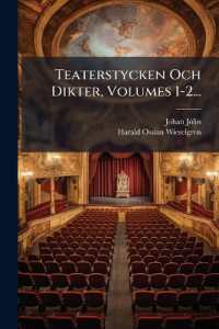 Teaterstycken Och Dikter, Volumes 1-2...