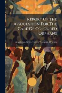 Report of the Association for the Care of Coloured Orphans...