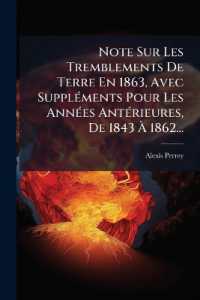 Note Sur Les Tremblements de Terre En 1863, Avec Suppléments Pour Les Années Antérieures, de 1843 À 1862...