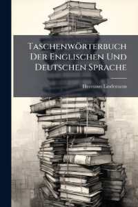 Taschenwörterbuch Der Englischen Und Deutschen Sprache : T. Englisch-deutsch