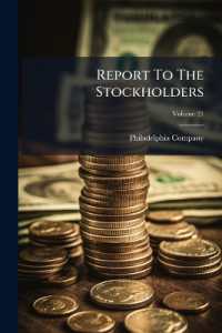 Report to the Stockholders, Volume 21...