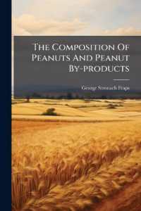 The Composition of Peanuts and Peanut By-products