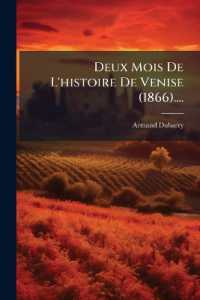 Deux Mois De L'histoire De Venise (1866)....