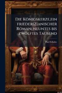 Die Königskerze, ein friederizianischer Roman, neuntes bis zwölftes Tausend