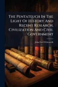 The Pentateuch in the Light of History and Recent Research, Civilization and Civil Government