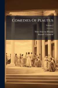 Comedies of Plautus; Volume 2