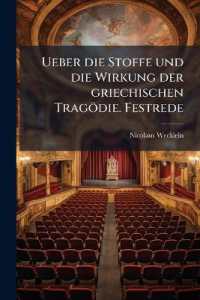 Ueber die Stoffe und die Wirkung der griechischen Tragödie. Festrede
