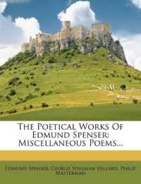 The Poetical Works of Edmund Spenser : Miscellaneous Poems...