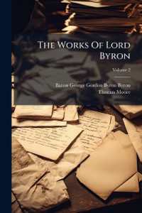 The Works of Lord Byron : With His Letters and Journals, and His Life, by Thomas Moore, Esq, Volume 2...