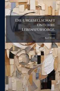 Die Urgesellschaft Und Ihre Lebensfürsorge...
