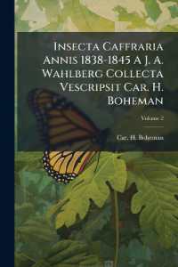 Insecta Caffraria Annis 1838-1845 a J. A. Wahlberg Collecta Vescripsit Car. H. Boheman; Volume 2