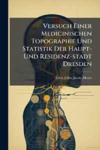 Versuch Einer Medicinischen Topographie Und Statistik Der Haupt- Und Residenz-Stadt Dresden...