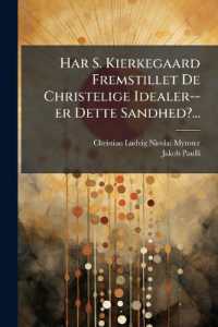 Har S. Kierkegaard Fremstillet de Christelige Idealer--Er Dette Sandhed?...