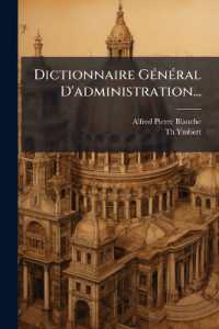 Dictionnaire Général D'administration...