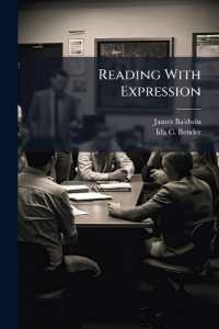 Reading with Expression : A Teacher's Manual to Accompany the First and Second Readers...