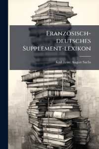 Französisch-deutsches Supplement-lexikon : Eine Ergänzung Zu Sachs-villate 'encyclopädisches Wörterbuch' ......
