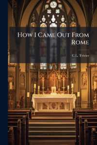 How I Came Out from Rome : An Autobiography. Transl