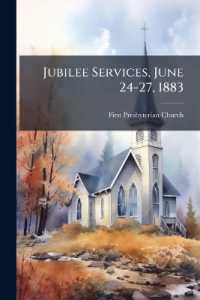 Jubilee Services, June 24-27, 1883 : An Account of the Celebration of the Fiftieth Anniversary of the Organization of the First Presbyterian Church of Chicago